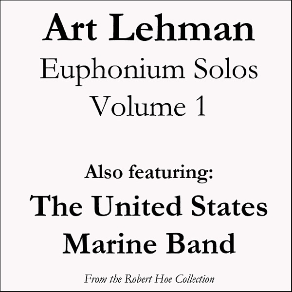 Art Lehman Euphonium Solos, Volume 1
