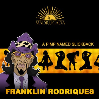 A Pimp Named Slickback - Single