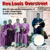 Rev. Louis Overstreet - Believe On Me (Live)