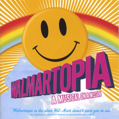 Walmartopia, the Musical