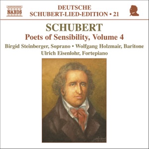 Schubert: Lied Edition 21 - Poets of Sensibility, Vol. 4