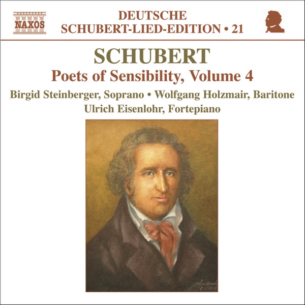 Schubert: Lied Edition 21 - Poets of Sensibility, Vol. 4