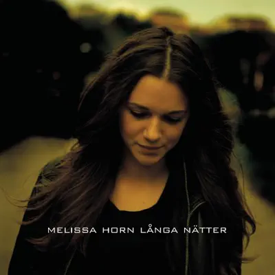 Långa Nätter - Single - Melissa Horn
