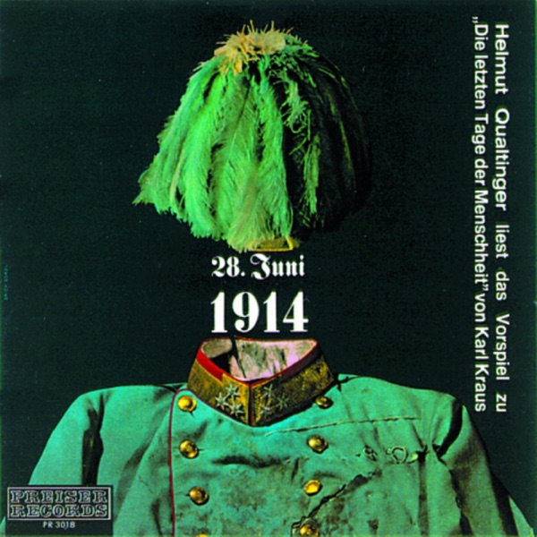 28. Juni 1914 - Die Letzten Tage Der Menschheit - Vorspiel