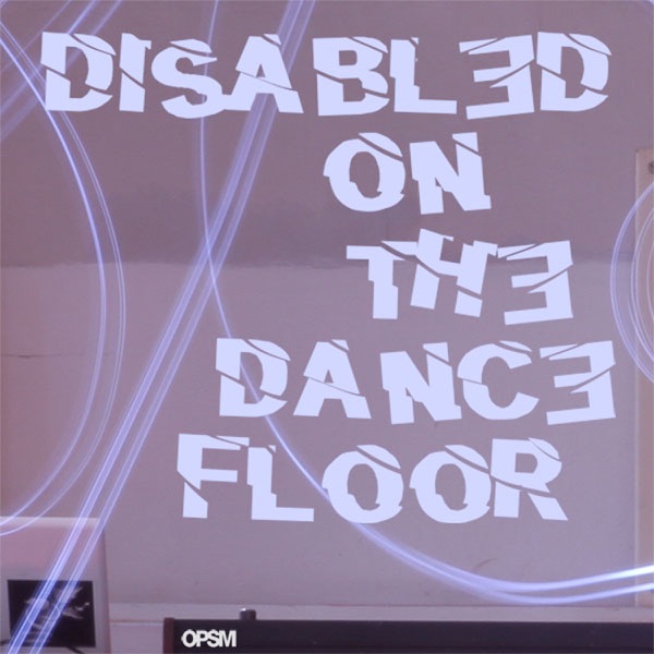 Disabled on the Dance Floor - Single