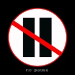No Pause