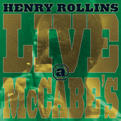Cover art for Live At McCabes by Henry Rollins
