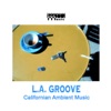 Francois Bourcier Salomon L.A. Groove, Californian Ambient Music