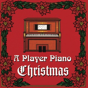 A Player Piano Christmas