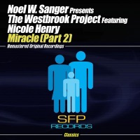 Miracle (Part 2) - The Westbrook Project & Noel W. Sanger