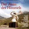 DER ATEM DES HIMMELS - Die Songs Aus Dem Film, 2010