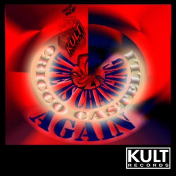 Kult Records Presents: Life Is Changing Again - EP