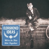Oldfashioned Ideas - Young and Foolish
