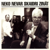 Neko Nevar Skaidri Zinat - Credo