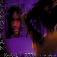 Knockin Boots 2001 - A Sex Odyssey - Candyman