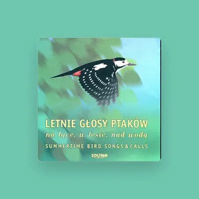 Listen to Letnie Głosy Ptaków, watch music videos, read bio, see tour dates & more!
