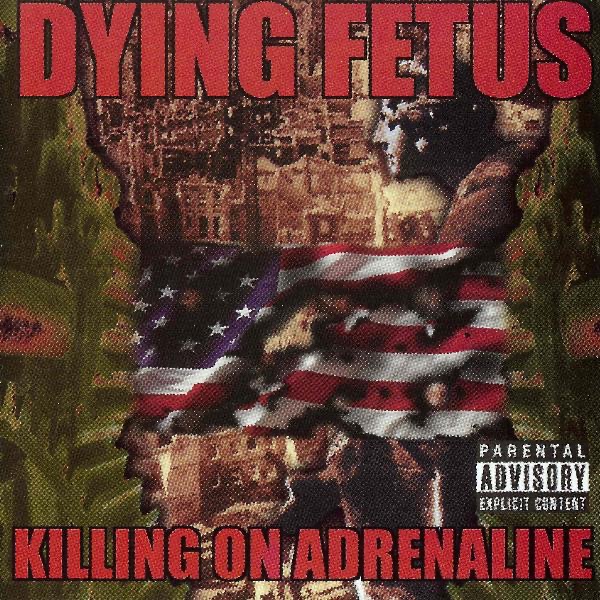 Обложка альбома «Killing On Adrenaline» — Dying Fetus