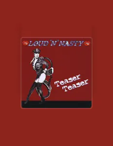 收听 Loud 'N' Nasty、观看音乐视频、阅读小传、查看巡演日期等 ！