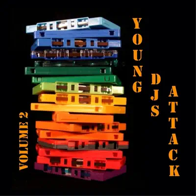 Listen to Young Djs Attack, Vol. 2 by Various Artists