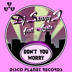 Don't You Worry (feat. Agata) - EP