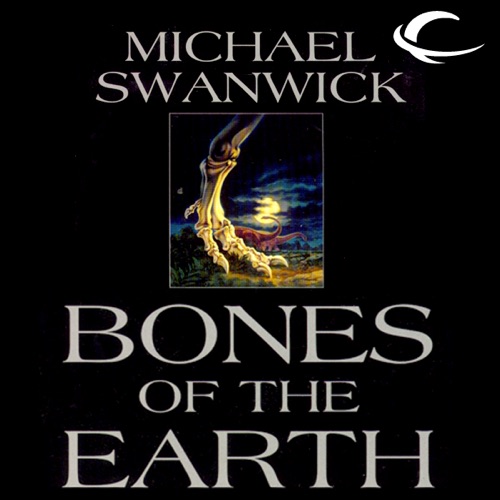Bones of the Earth (Unabridged) cover