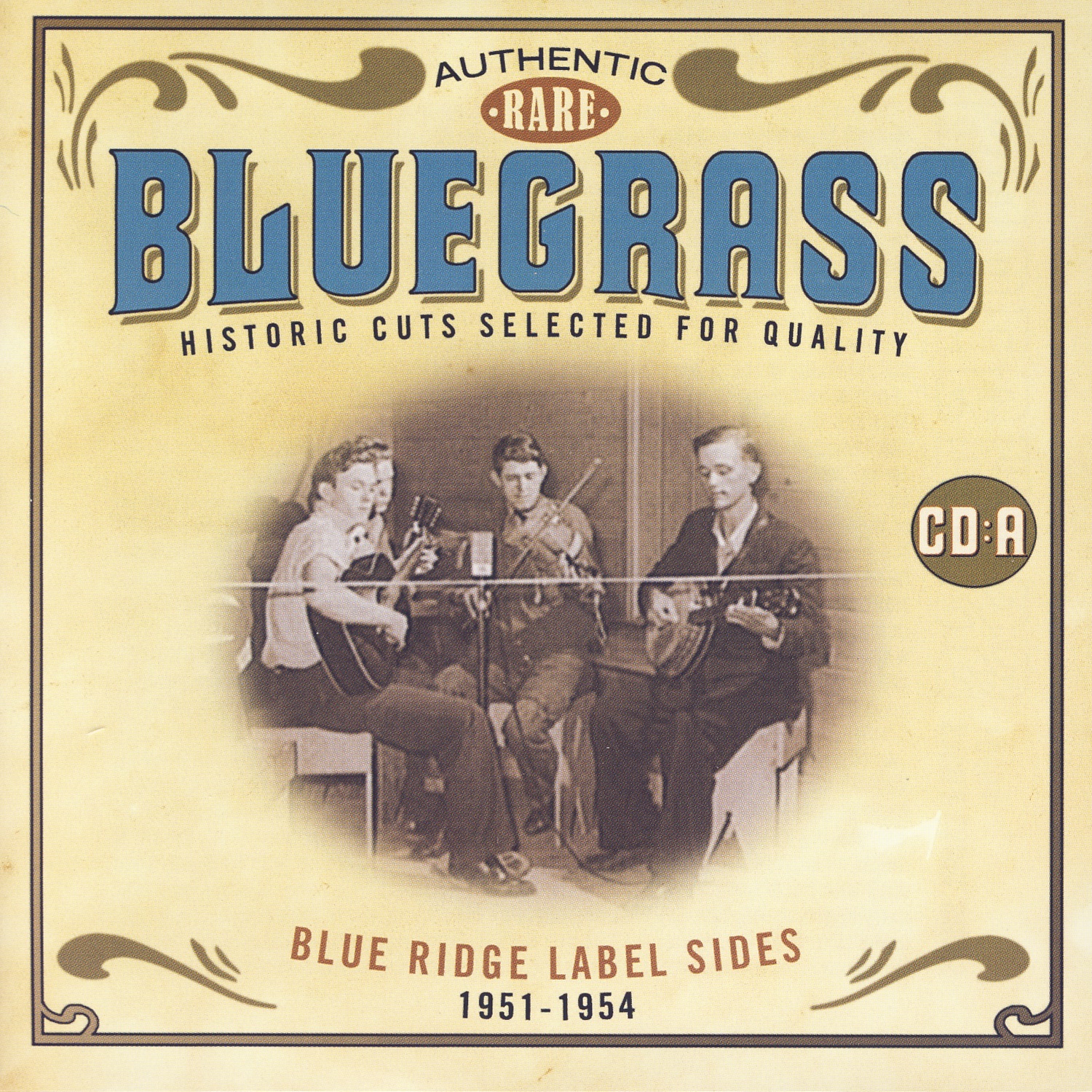 Authentic Rare Bluegrass : Blue Ridge Label Sides 1951-1954