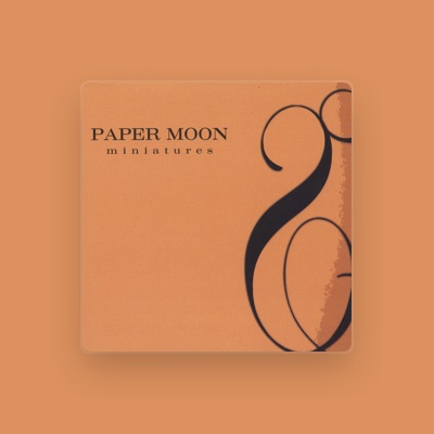 Listen to Paper Moon, watch music videos, read bio, see tour dates & more!