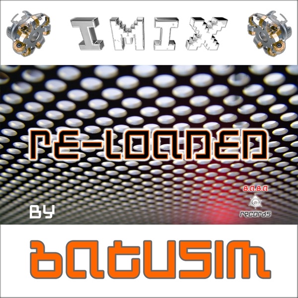 Re-Loaded by Batusim