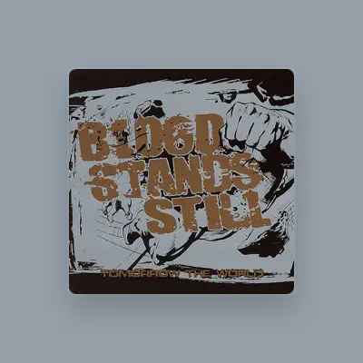 Listen to Blood Stands Still, watch music videos, read bio, see tour dates & more!