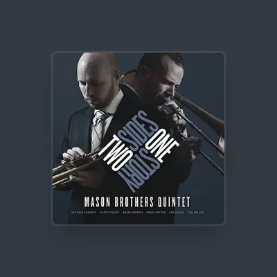 Listen to Mason Brothers Quintet, watch music videos, read bio, see tour dates & more!