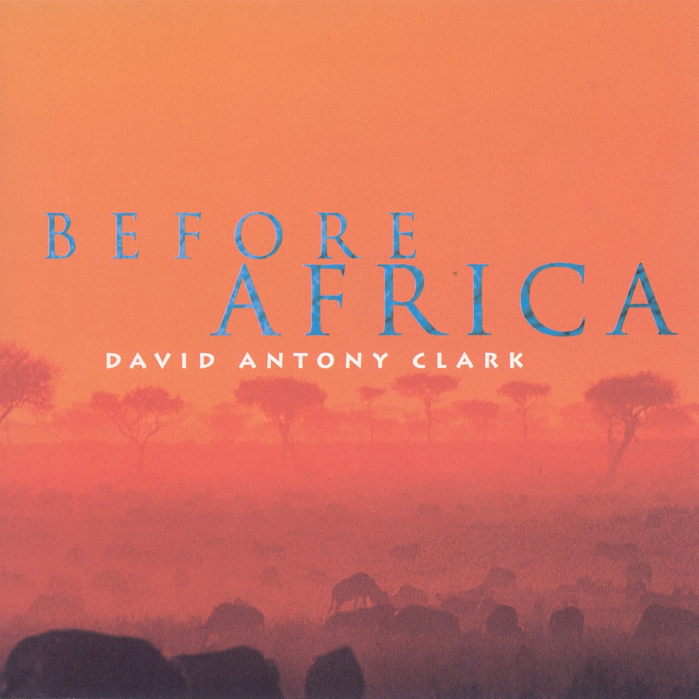 Обложка альбома «Before Africa» — David Antony Clark