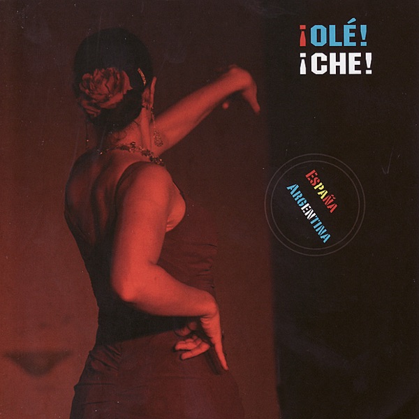 ¡Olé! ¡Che!