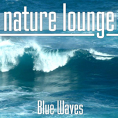 Cover art for Blue Waves by Nature Lounge Club