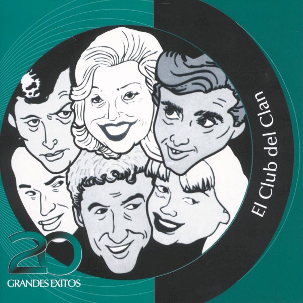 Inolvidables RCA: El Club del Clan - 20 Grandes Exitos