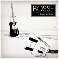 Liebe ist leise - Single - Bosse