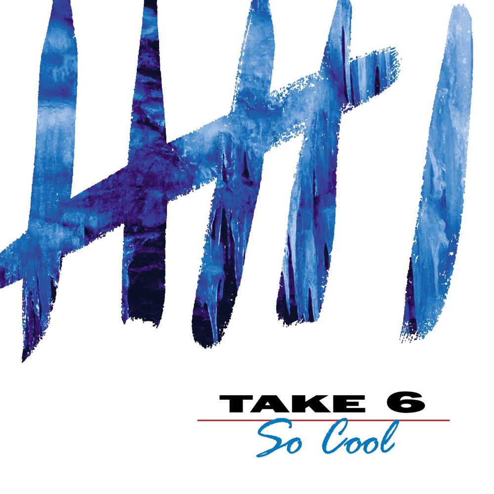 Обложка альбома «So Cool» — Take 6