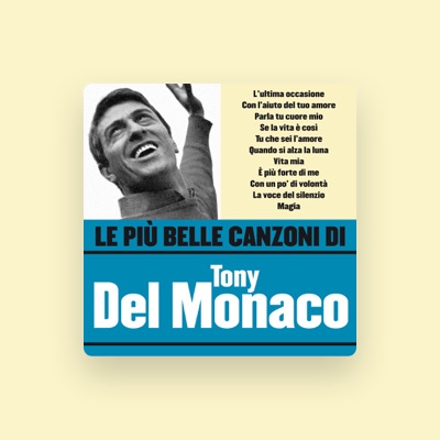 Tony Del Monacoを聴いたり、ミュージックビデオを鑑賞したり、経歴やツアー日程などを確認したりしましょう！