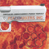 Peacemakers Inc. II - Chrysalide, Ambassador21 & Punish Yourself