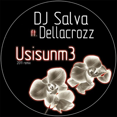Usisunm3 2011 Remix (feat. Dellacrozz) - Single
