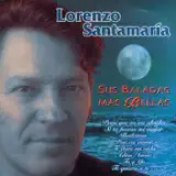 Lorenzo Santamaría - Para Que No Me Olvides