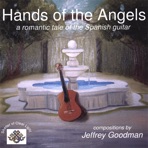 Hands of the Angels: A Romantic Tale of the Spanish Guitar