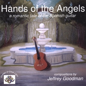 Hands of the Angels: A Romantic Tale of the Spanish Guitar