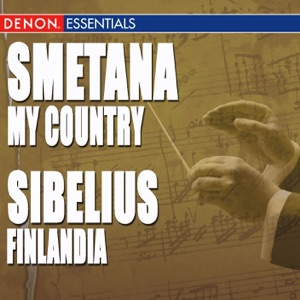 Smetana: My Country - Sibelius: Finlandia