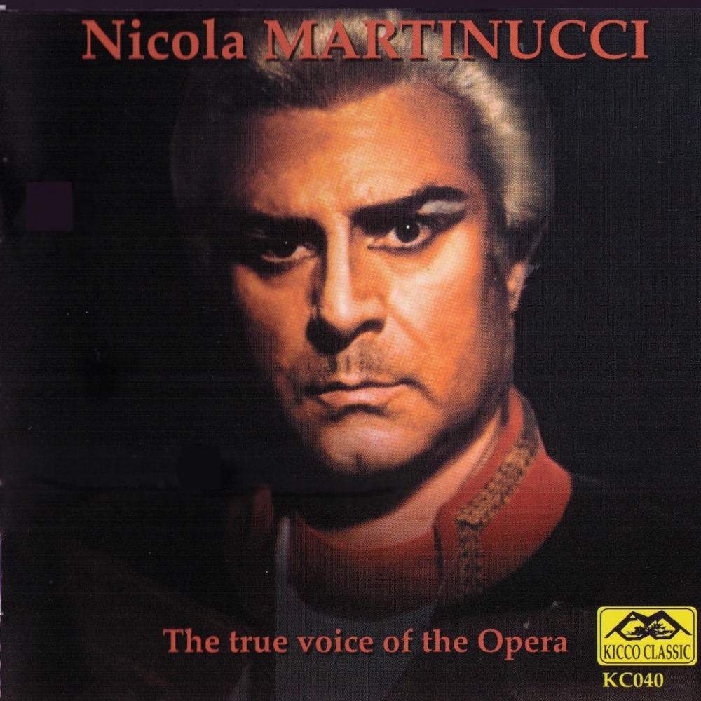 Обложка альбома «Nicola Martinucci : The True Voice of the Opera» — Nicola Martinucci