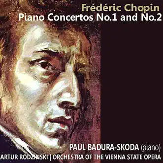 Chopin: Piano Concertos No. 1 and No. 2 by Orchestra of the Vienna State Opera & Artur Rodzinski album reviews, ratings, credits