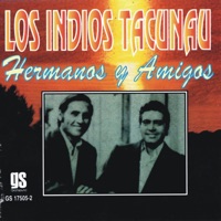 Los Indios Tacunau - Milonga De Mis Amores