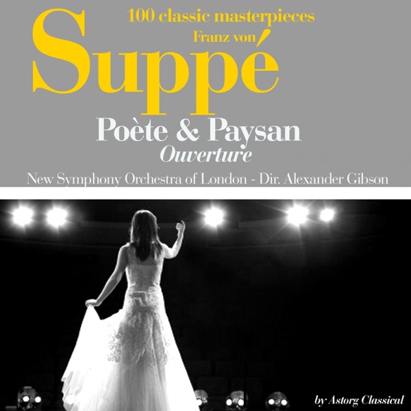 Franz von Suppe : Poète et paysan, ouverture (100 classic masterpieces) - Single