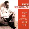 Hansi Süssenbach - Für 'nen Appel und 'n Ei (Maxi-Version)
