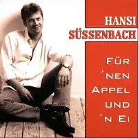 Für 'nen Appel und 'n Ei (Maxi-Version) — Hansi Süssenbach