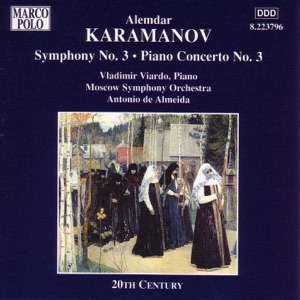 Karamanov: Symphony No. 3 - Piano Concerto No. 3